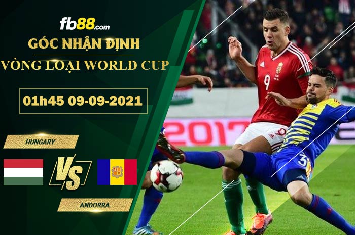 Fb88 soi kèo trận đấu Hungary vs Andorra