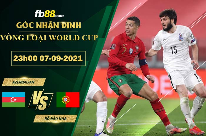 Fb88 soi kèo trận đấu Azerbaijan vs Bồ Đào Nha