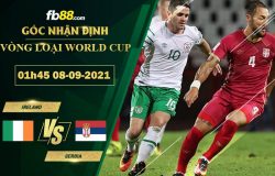 Fb88 soi kèo trận đấu CH Ailen vs Serbia