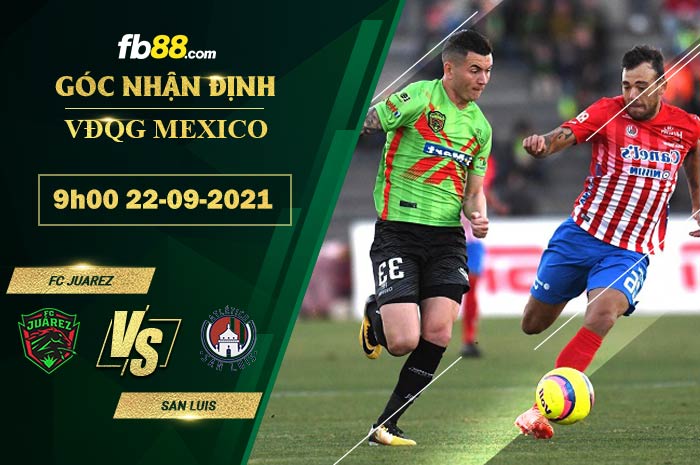 Fb88 soi kèo trận đấu FC Juarez vs San Luis