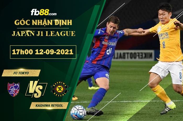 Fb88 soi kèo trận đấu FC Tokyo vs Kashiwa Reysol