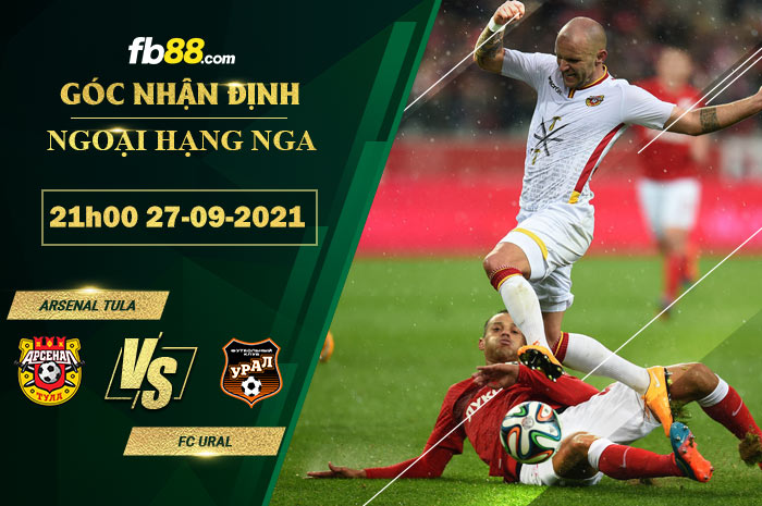 Fb88 soi kèo trận đấu FC Ural vs Arsenal Tula