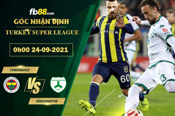 Fb88 soi kèo trận đấu Fenerbahce vs Giresunspor