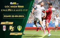 fb88-soi-keo-tran-dau-Fulham-vs-Leeds-22-09-2021
