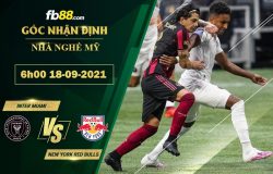 Fb88 soi kèo trận đấu Inter Miami vs New York Red Bulls