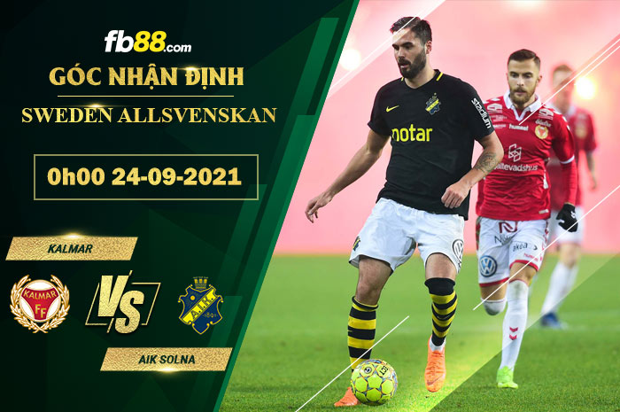 Fb88 soi kèo trận đấu Kalmar vs AIK Solna