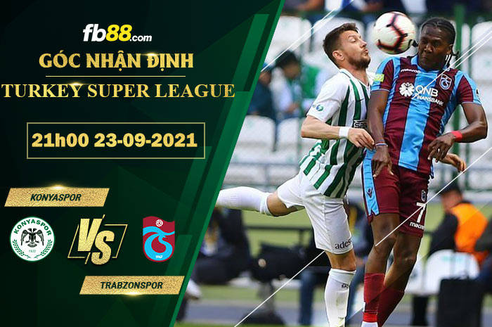 Fb88 soi kèo trận đấu Konyaspor vs Trabzonspor