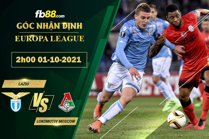 Fb88 soi kèo trận đấu Lazio vs Lokomotiv Moscow