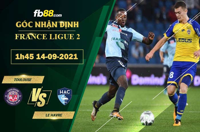 Fb88 soi kèo trận đấu Le Havre vs Toulouse