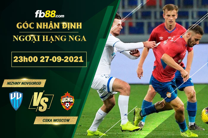 Fb88 soi kèo trận đấu Nizhny Novgorod vs CSKA Moscow