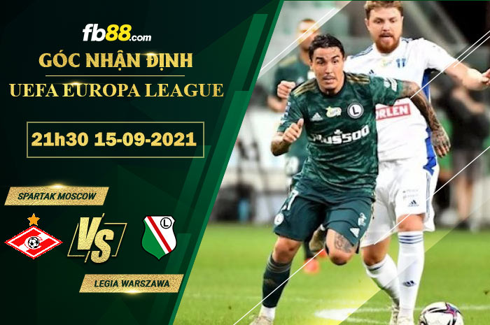 Fb88 soi kèo trận đấu Spartak Moscow vs Legia Warszawa