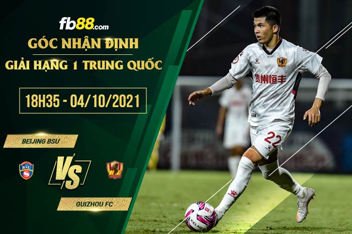 fb88-soi kèo Beijing BSU vs Guizhou FC