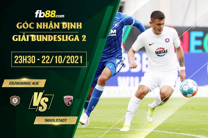 fb88-soi kèo Erzgebirge Aue vs Ingolstadt