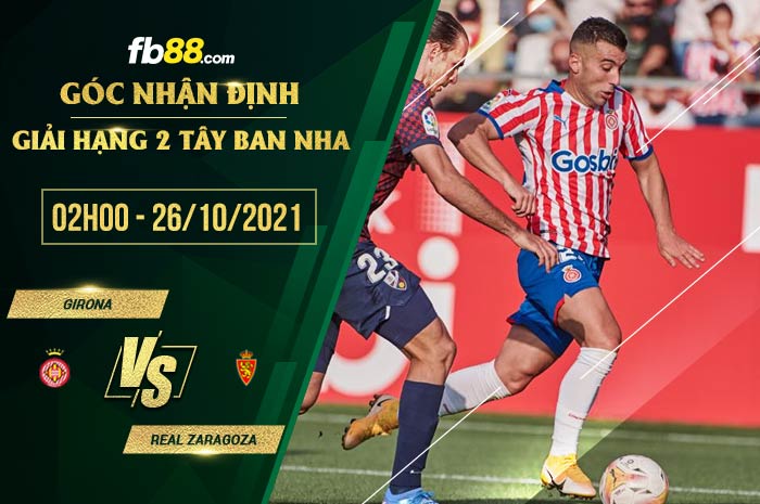 fb88-soi kèo Girona vs Real Zaragoza