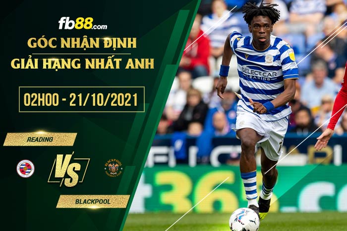 fb88-soi kèo Reading vs Blackpool
