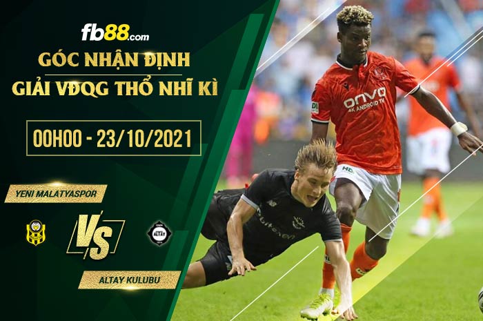 fb88-soi kèo Yeni Malatyaspor vs Altay Kulubu