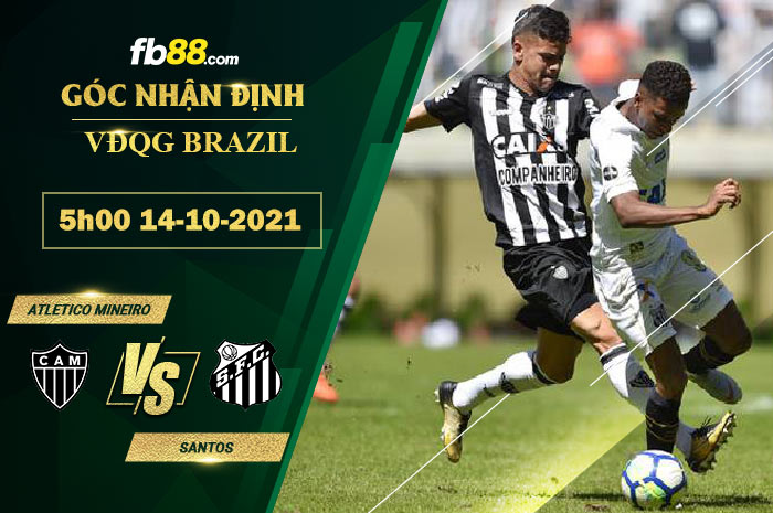 Fb88 soi kèo trận đấu Atletico Mineiro vs Santos