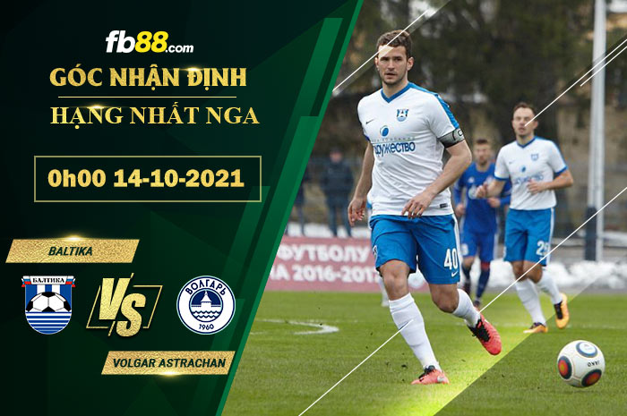 Fb88 soi kèo trận đấu Baltika vs Volgar Astrachan