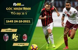 Fb88 soi kèo trận đấu Bologna vs AC Milan