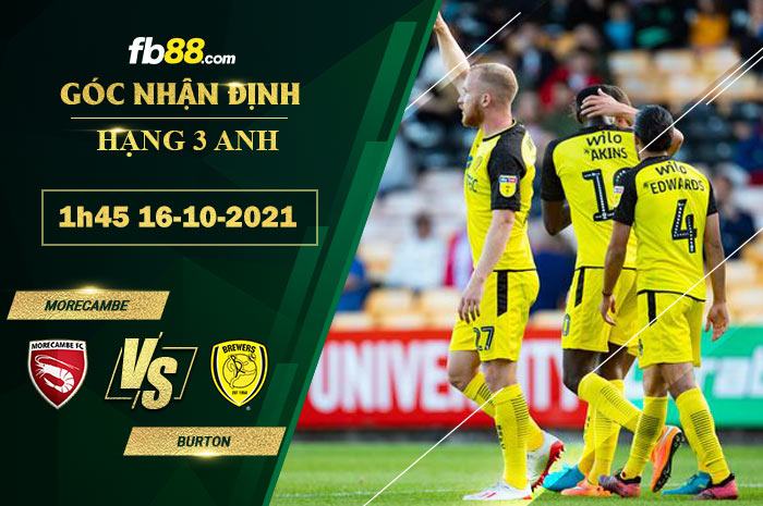 Fb88 soi kèo trận đấu Burton vs Morecambe