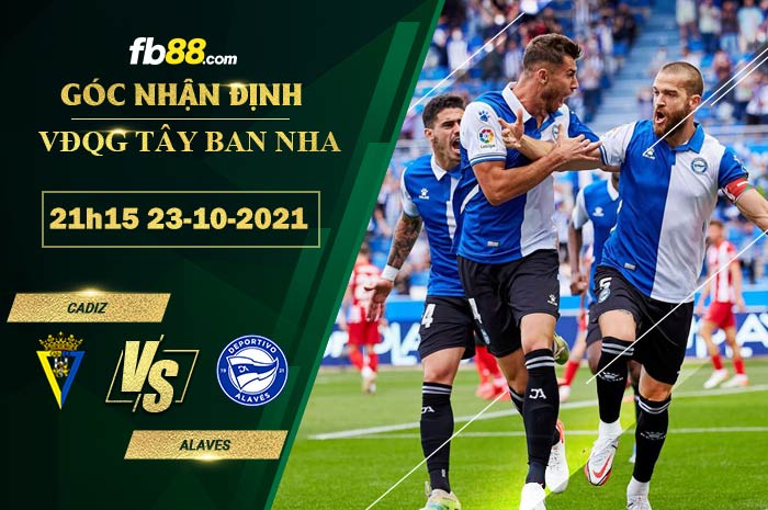 Fb88 soi kèo trận đấu Cadiz vs Alaves