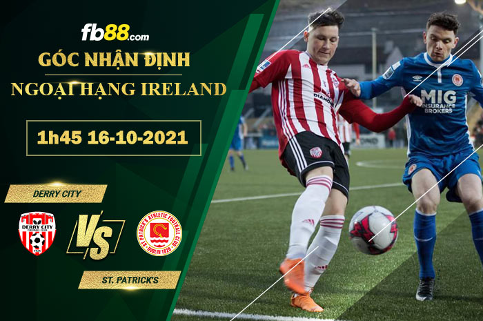 Fb88 soi kèo trận đấu Derry City vs St. Patrick’s
