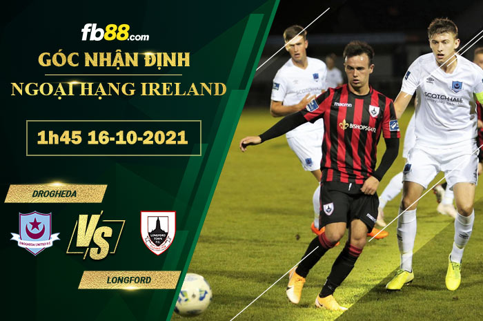 Fb88 soi kèo trận đấu Drogheda vs Longford