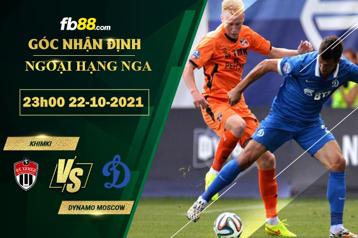 Fb88 soi kèo trận đấu Dynamo Moscow vs Khimki