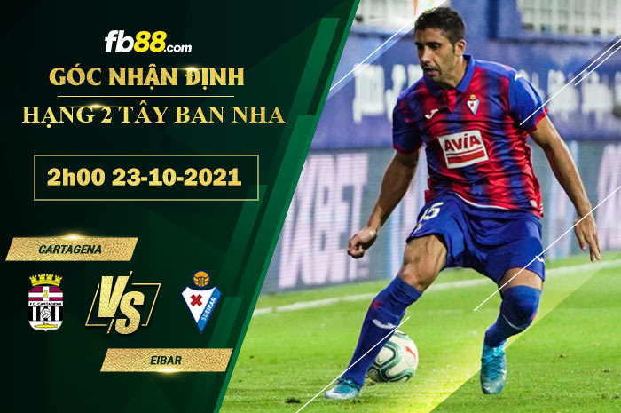 Fb88 soi kèo trận đấu Eibar vs Cartagena