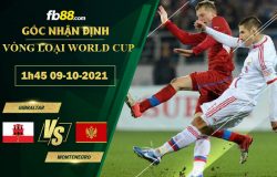 Fb88 soi kèo trận đấu Gibraltar vs Montenegro