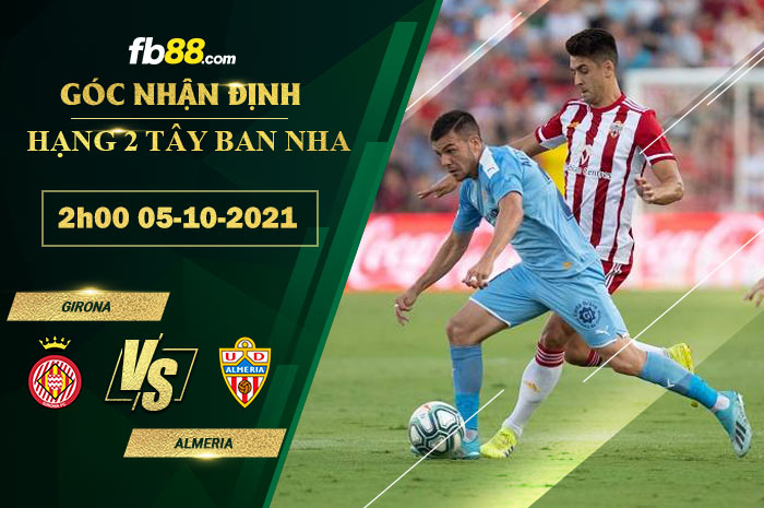 Fb88 soi kèo trận đấu Girona vs Almeria