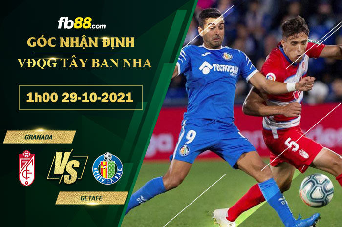 Fb88 soi kèo trận đấu Granada vs Getafe