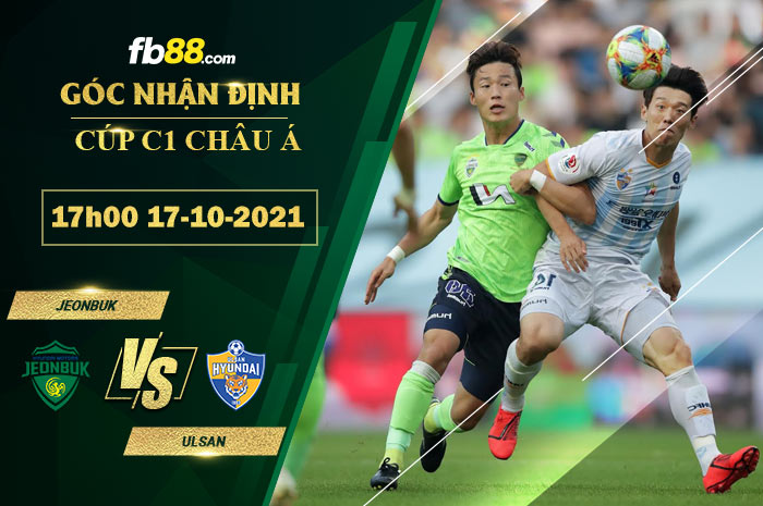 Fb88 soi kèo trận đấu Jeonbuk vs Ulsan