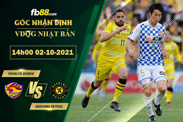 Fb88 soi kèo trận đấu Kashiwa Reysol vs Vegalta Sendai