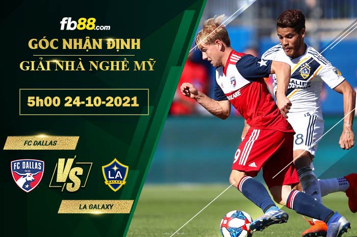 Fb88 soi kèo trận đấu LA Galaxy vs FC Dallas