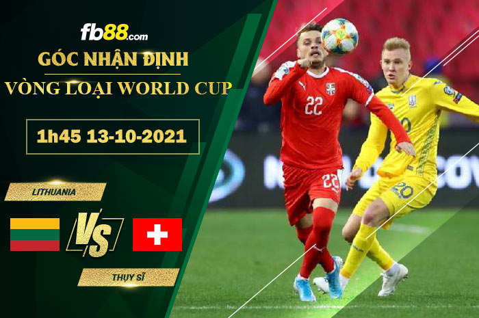 Fb88 soi kèo trận đấu Lithuania vs Thụy Sĩ