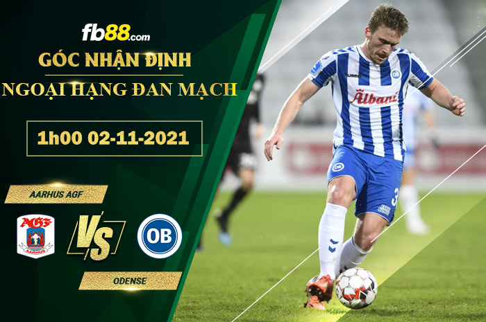 Fb88 soi kèo trận đấu Odense vs Aarhus AGF