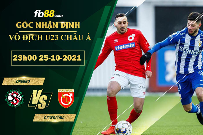 Fb88 soi kèo trận đấu Orebro vs Degerfors