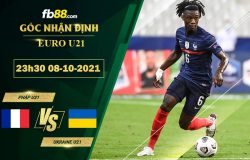 Fb88 soi kèo trận đấu Pháp (U21) Ukraine (U21)