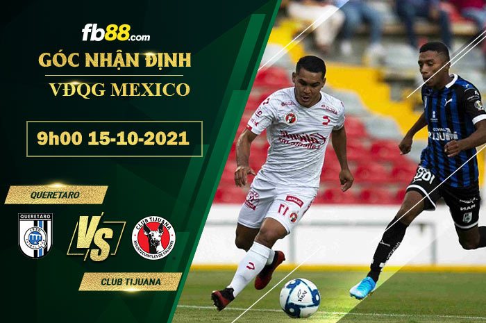Fb88 soi kèo trận đấu Queretaro vs Club Tijuana