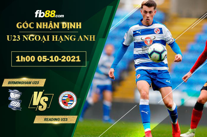 Fb88 soi kèo trận đấu Reading U23 vs Birmingham U23