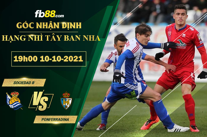 Fb88 soi kèo trận đấu Sociedad B vs Ponferradina