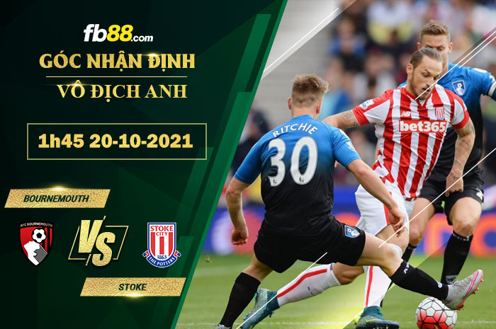Fb88 soi kèo trận đấu Stoke vs Bournemouth