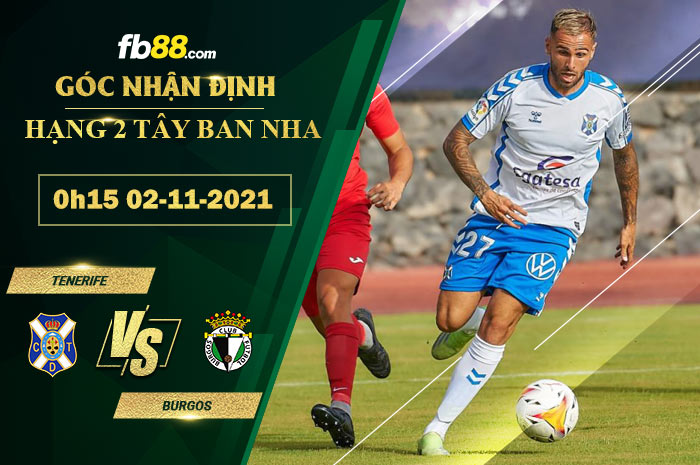 Fb88 soi kèo trận đấu Tenerife vs Burgos