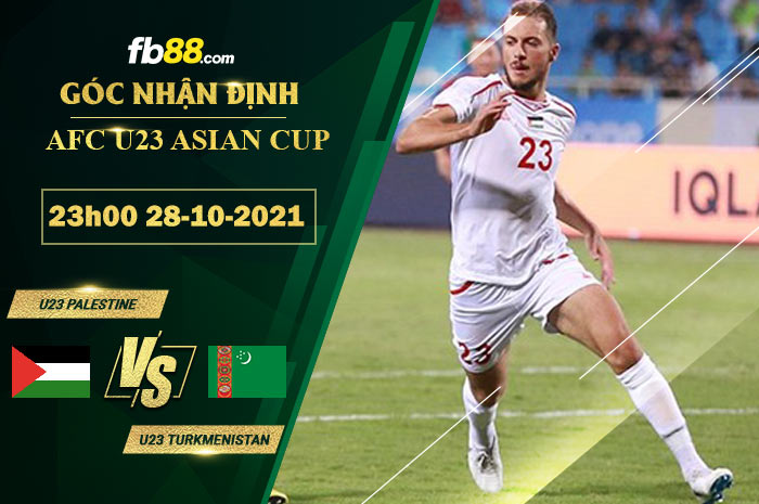 Fb88 soi kèo trận đấu U23 Palestine vs U23 Turkmenistan