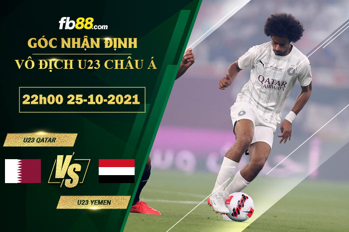 Fb88 soi kèo trận đấu U23 Qatar vs U23 Yemen