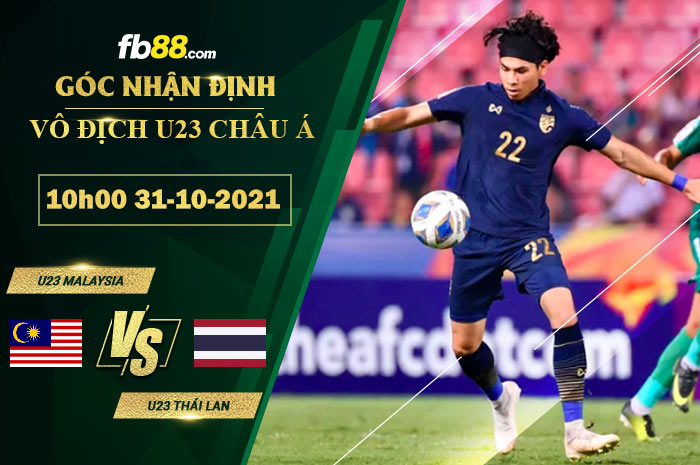Fb88 soi kèo trận đấu U23 Thái Lan vs U23 Malaysia