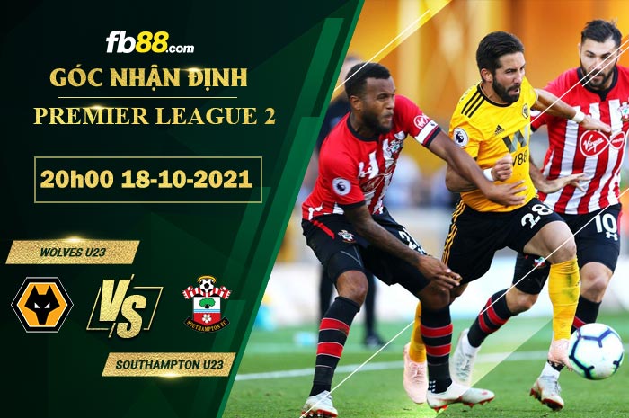 Fb88 soi kèo trận đấu Wolves U23 vs Southampton U23