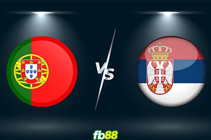 Bồ Đào Nha VS Serbia