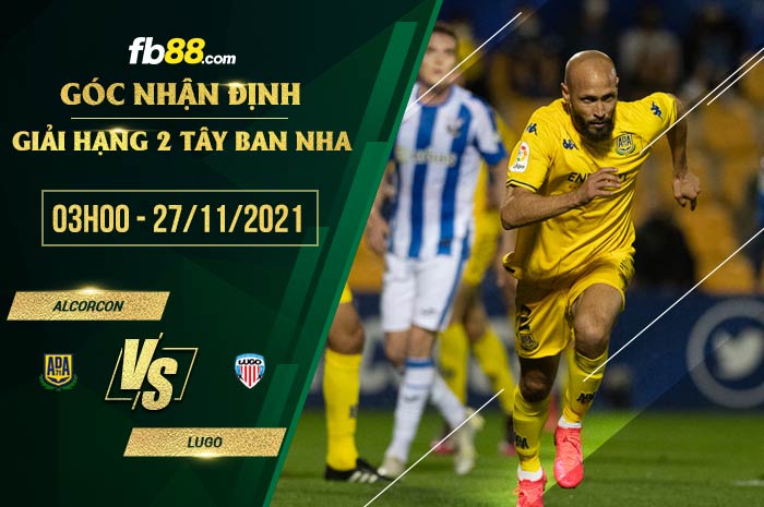 fb88-soi kèo Alcorcon vs Lugo